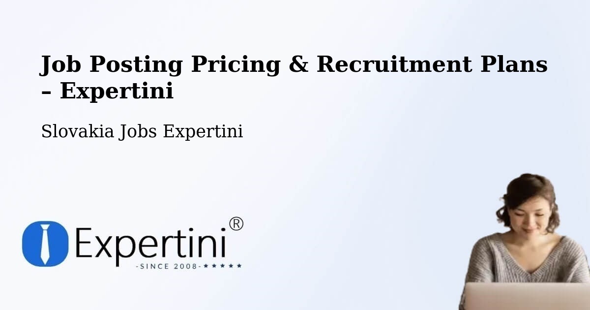 Job Posting Pricing & Recruitment Plans – Terchová - Terchová, Slovakia Jobs Expertini